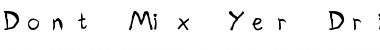 Download Don't Mix Yer Drinks Regular Font Title Preview