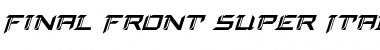 Download Final Front Super-Italic Italic Font Title Preview