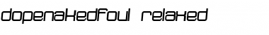 Download dopenakedfoul relaxed Regular Font Title Preview