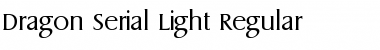 Download Dragon-Serial-Light Regular Font Title Preview