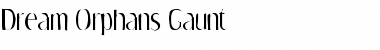 Download Dream Orphans Gaunt Regular Font Title Preview