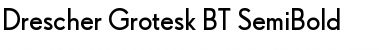 Download Drescher Grotesk BT SemiBold Regular Font