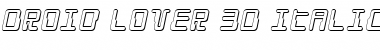 Download Droid Lover 3D Italic Italic Font Title Preview