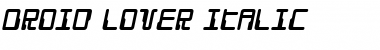 Download Droid Lover Italic Italic Font Title Preview