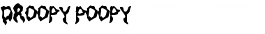 Download Droopy Poopy Regular Font Title Preview