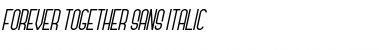 Download Forever Together Sans Italic Font Title Preview