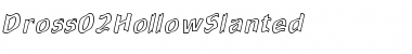 Download Dross02HollowSlanted Regular Font Title Preview
