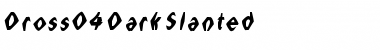 Download Dross04DarkSlanted Regular Font Title Preview