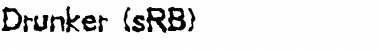 Download Drunker (sRB) Regular Font Title Preview