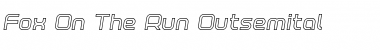 Download Fox on the Run Outline Semi-Italic Outline Semi-Italic Font Title Preview