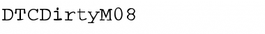 Download DTCDirtyM08 Regular Font Title Preview