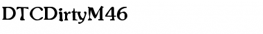 Download DTCDirtyM46 Regular Font Title Preview