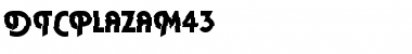 Download DTCPlazaM43 Regular Font Title Preview