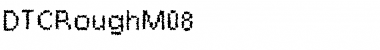 Download DTCRoughM08 Regular Font Title Preview