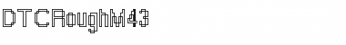 Download DTCRoughM43 Regular Font Title Preview