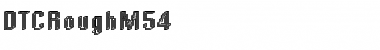 Download DTCRoughM54 Regular Font Title Preview