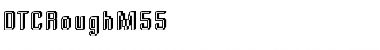 Download DTCRoughM55 Regular Font Title Preview