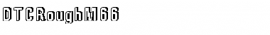 Download DTCRoughM66 Regular Font Title Preview