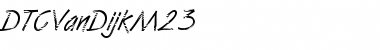 Download DTCVanDijkM23 Regular Font Title Preview
