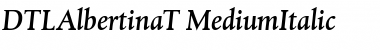 Download DTLAlbertinaT ItalicMedium Font Title Preview