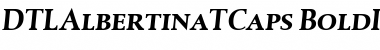 Download DTLAlbertinaTCaps ItalicBold Font Title Preview