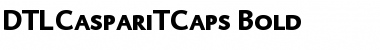 Download DTLCaspariTCaps Regular Font Title Preview