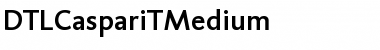 Download DTLCaspariTMedium Regular Font Title Preview