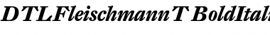 Download DTLFleischmannT ItalicBold Font Title Preview