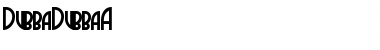 Download DubbaDubbaA Regular Font Title Preview