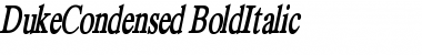 Download DukeCondensed BoldItalic Font Title Preview