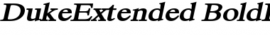 Download DukeExtended BoldItalic Font Title Preview