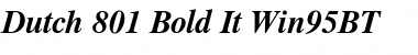 Download Dutch801 Rm Win95BT Bold Italic Font Title Preview