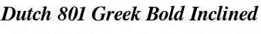 Download Dutch801Greek BT Bold Inclined Font Title Preview