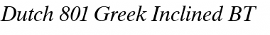 Download Dutch801Greek BT Inclined Font Title Preview