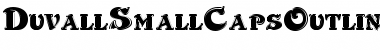 Download DuvallSmallCapsOutline Normal Font Title Preview