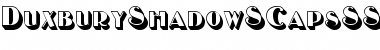 Download DuxburyShadowSCapsSSK Regular Font Title Preview