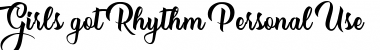 Download Girls got Rhythm Personal Use Regular Font Title Preview