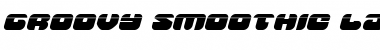 Download Groovy Smoothie Laser Italic Italic Font Title Preview