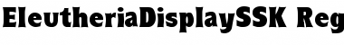 Download EleutheriaDisplaySSK Regular Font Title Preview