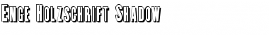 Download Enge Holzschrift Shadow Regular Font Title Preview