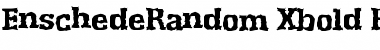 Download EnschedeRandom-Xbold Regular Font Title Preview