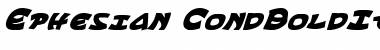 Download Ephesian CondBoldItal CondBoldItal Font Title Preview