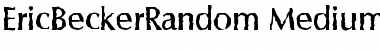 Download EricBeckerRandom-Medium Regular Font Title Preview
