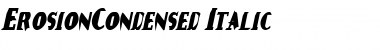 Download ErosionCondensed Italic Font Title Preview