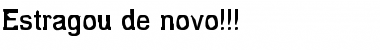 Download Estragou de novo!!! Regular Font Title Preview