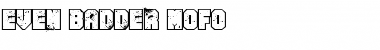 Download Even Badder Mofo Regular Font Title Preview