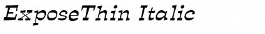 Download ExposeThin Italic Font Title Preview
