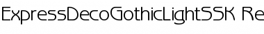 Download ExpressDecoGothicLightSSK Regular Font Title Preview