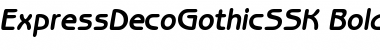 Download ExpressDecoGothicSSK BoldItalic Font Title Preview