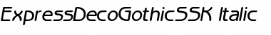 Download ExpressDecoGothicSSK Italic Font Title Preview